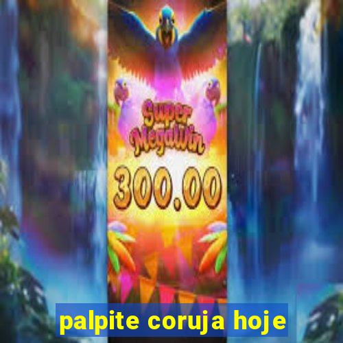 palpite coruja hoje